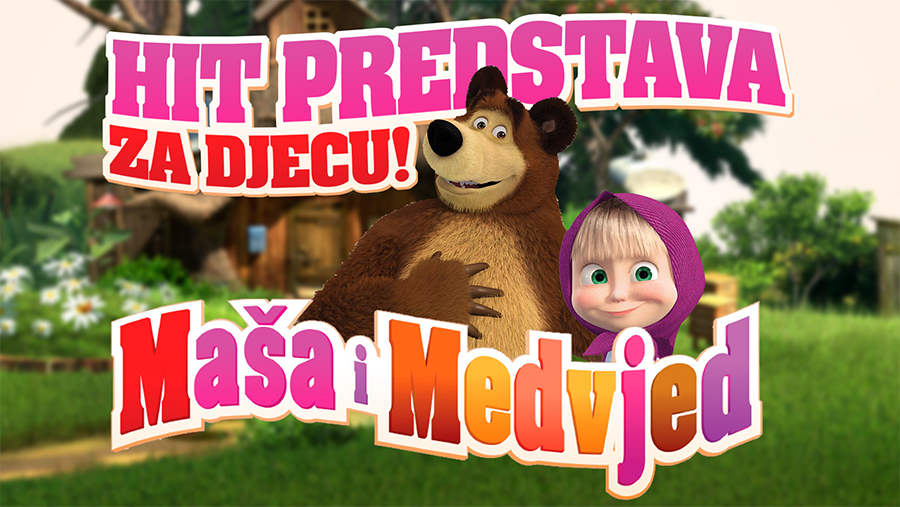 Hit predstava za djecu Maša i medvjed dolazi u Split