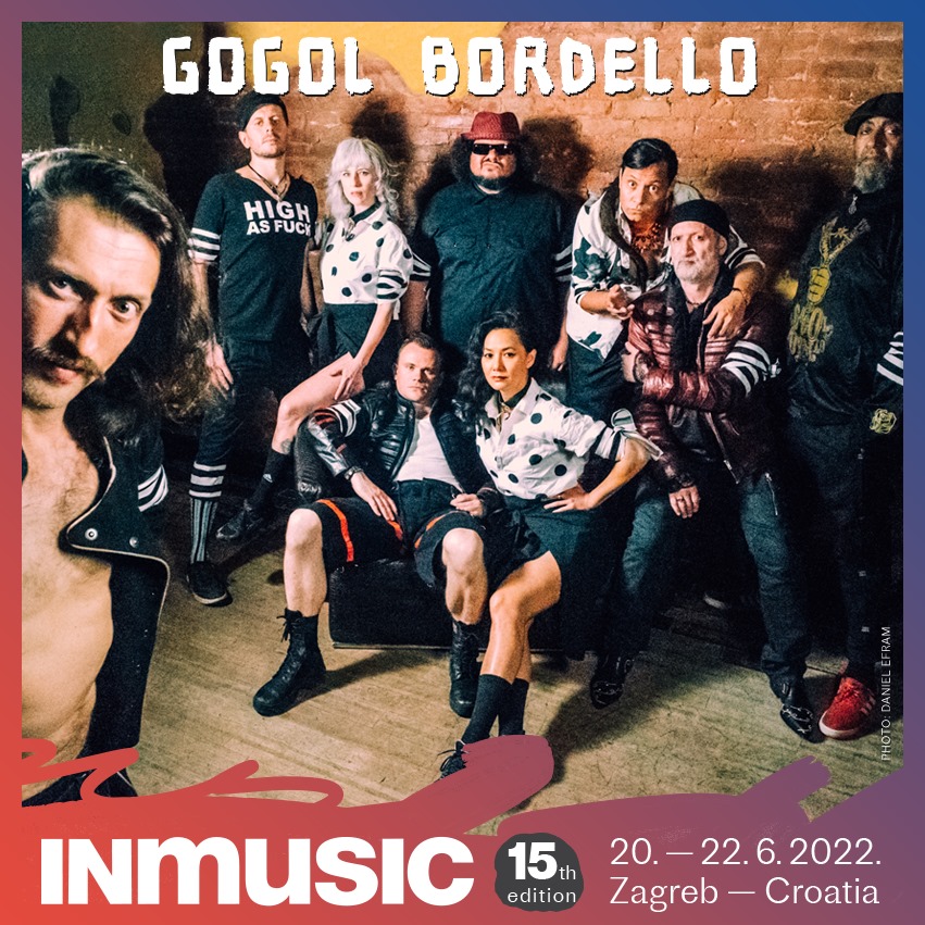I Gogol Bordello na 15. izdanju INmusic festivala u lipnju 2022. godine!