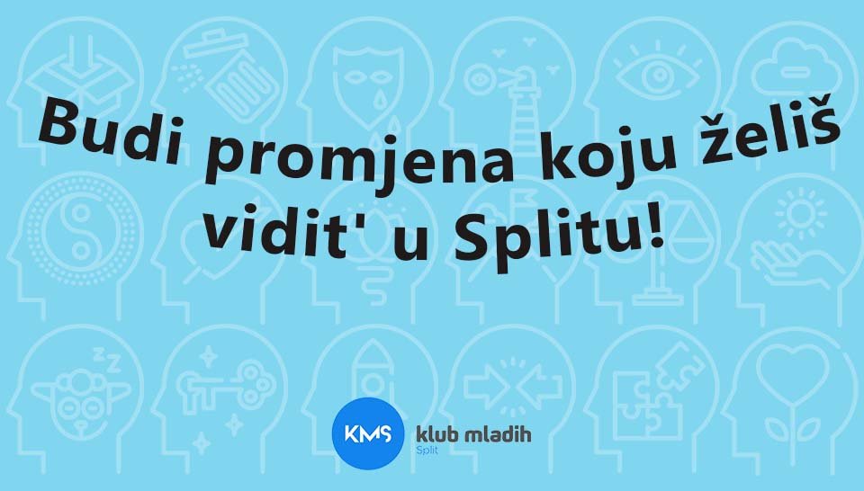 Budi promjena koju želiš vidit’ u Splitu!