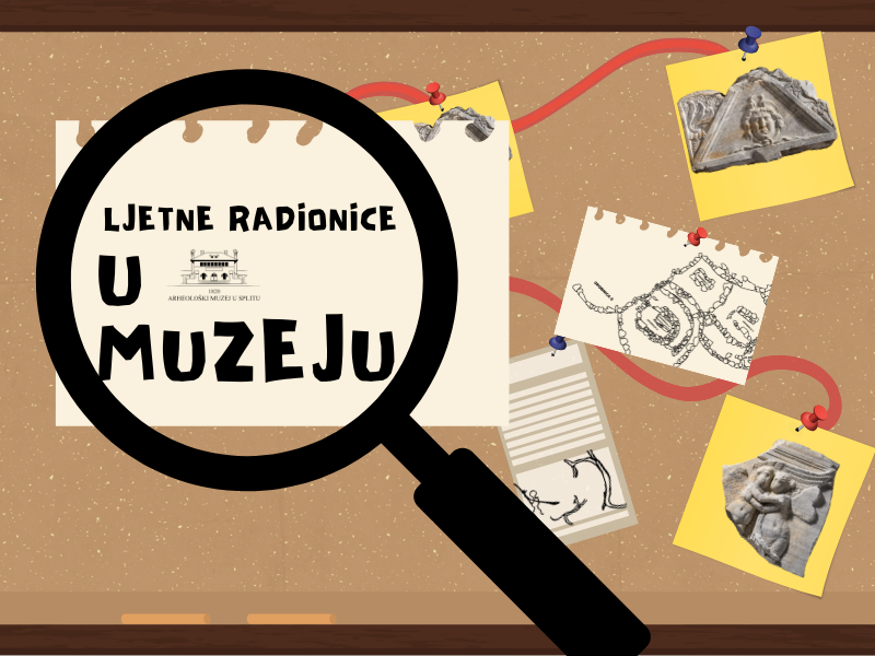 Ljetne radionice za djecu u Arheološkom muzeju u Splitu –  istraži, nauči i kreiraj!