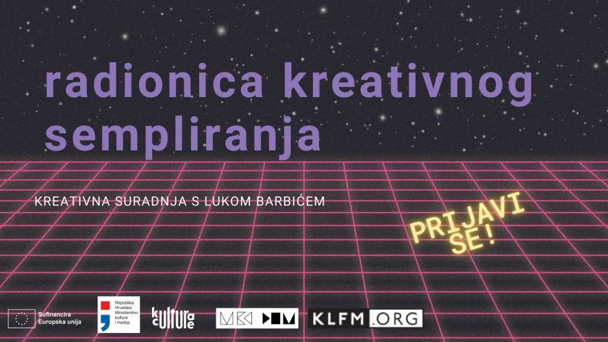 Radionica kreativnog sempliranja s Lukom Barbićem