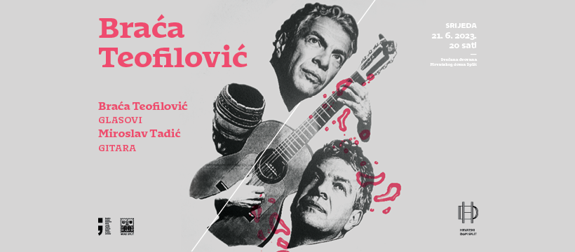 Večeras se u Hrvatskom domu Split zatvara koncertna sezona nastupom braće Teofilović i Miroslava Tadića