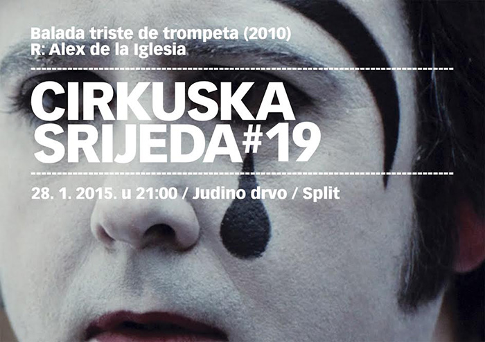 Cirkuska srijeda #19: Balada triste de trompeta