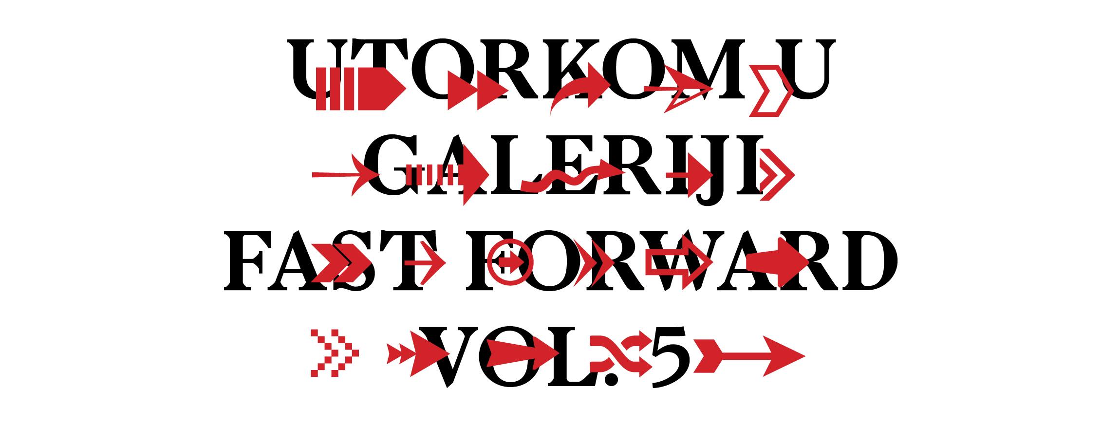 Kreće peto izdanje  projekta Utorkom u Galeriji: Fast Forward.