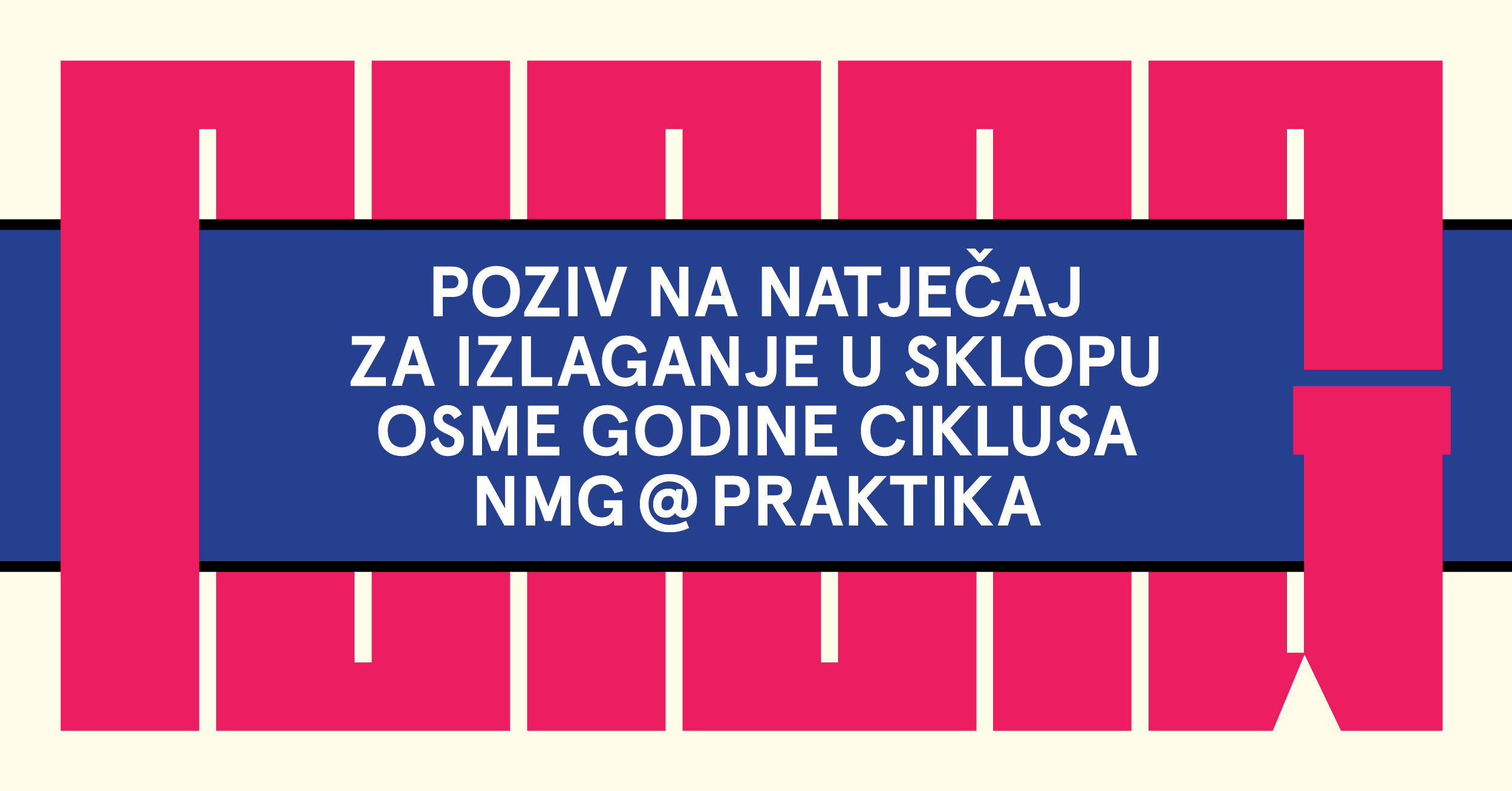 Natječaj za izlaganje u sklopu osme godine ciklusa NMG@PRAKTIKA