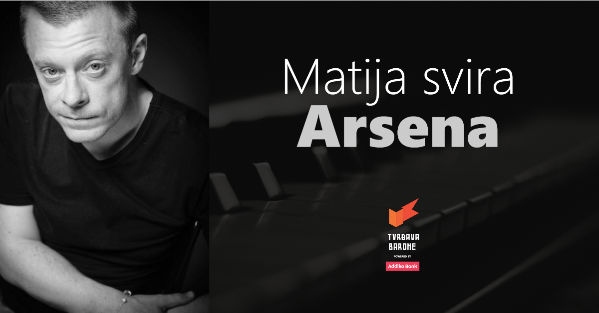 “Matija svira Arsena” na Tvrđavi Barone