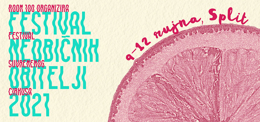 Festival suvremenog cirkusa “Festival neobičnih obitelji” od 9. do 12. rujna 2021. u Splitu