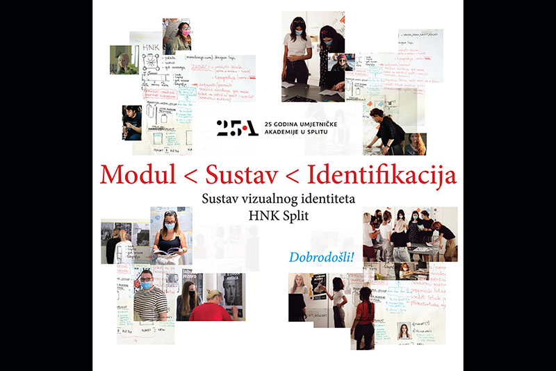 Izložba radova studenata Odsjeka za dizajn vizualnih komunikacija Modul < Sustav < Identifikacija Sustav vizualnog identiteta HNK Split