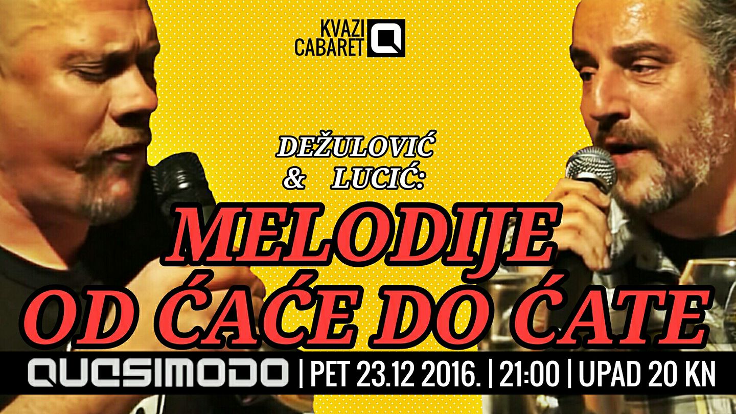 Dežulović & Lucić: MELODIJE OD ĆAĆE DO ĆATE