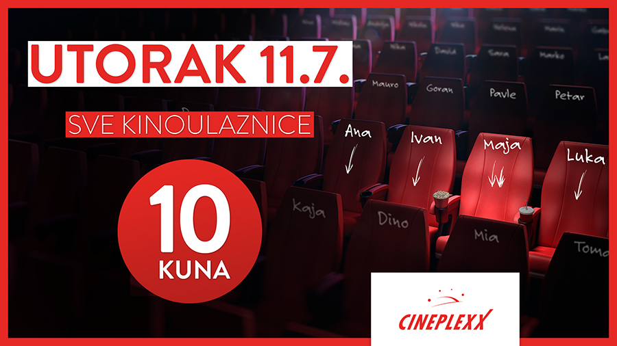 U CINEPLEXX za samo 10 kuna!