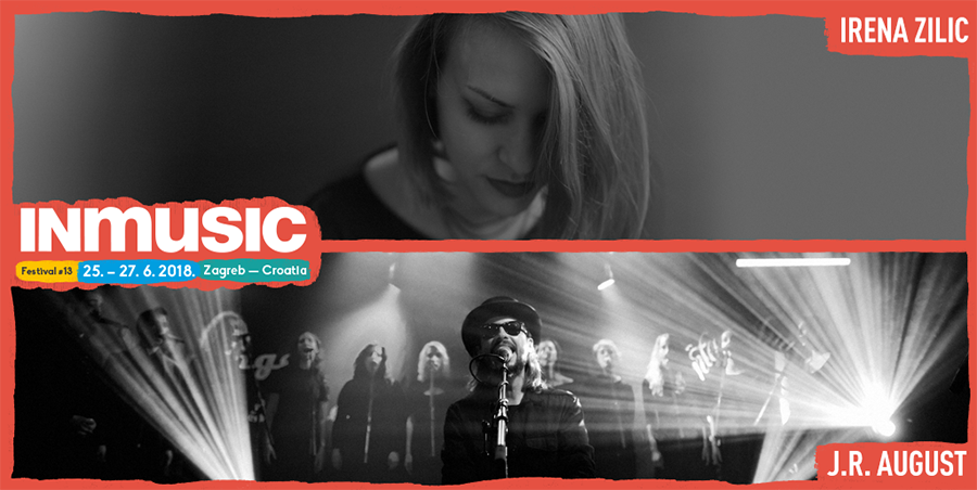 Irena Žilić i J.R. August pridružuju se spektakularnom line-upu INmusic festivala #13!