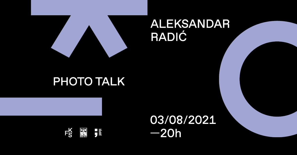 PHOTO TALK: Aleksandar Radić