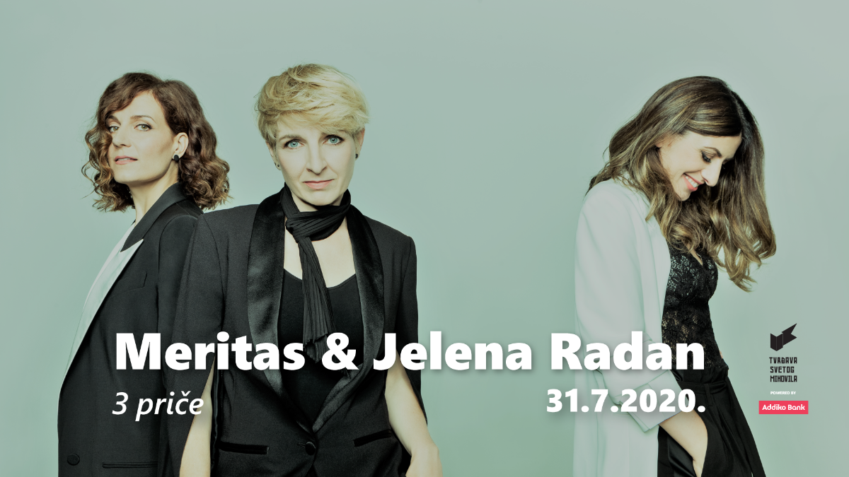 3 dame, 3 priče – Meritas i Jelena Radan na Tvrđavi sv. Mihovila
