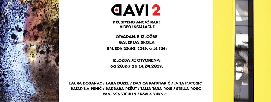 Otvaranje drugog izdanja izložbe Društveno angažiranih video instalacija (DAVI 2) u Galeriji Škola