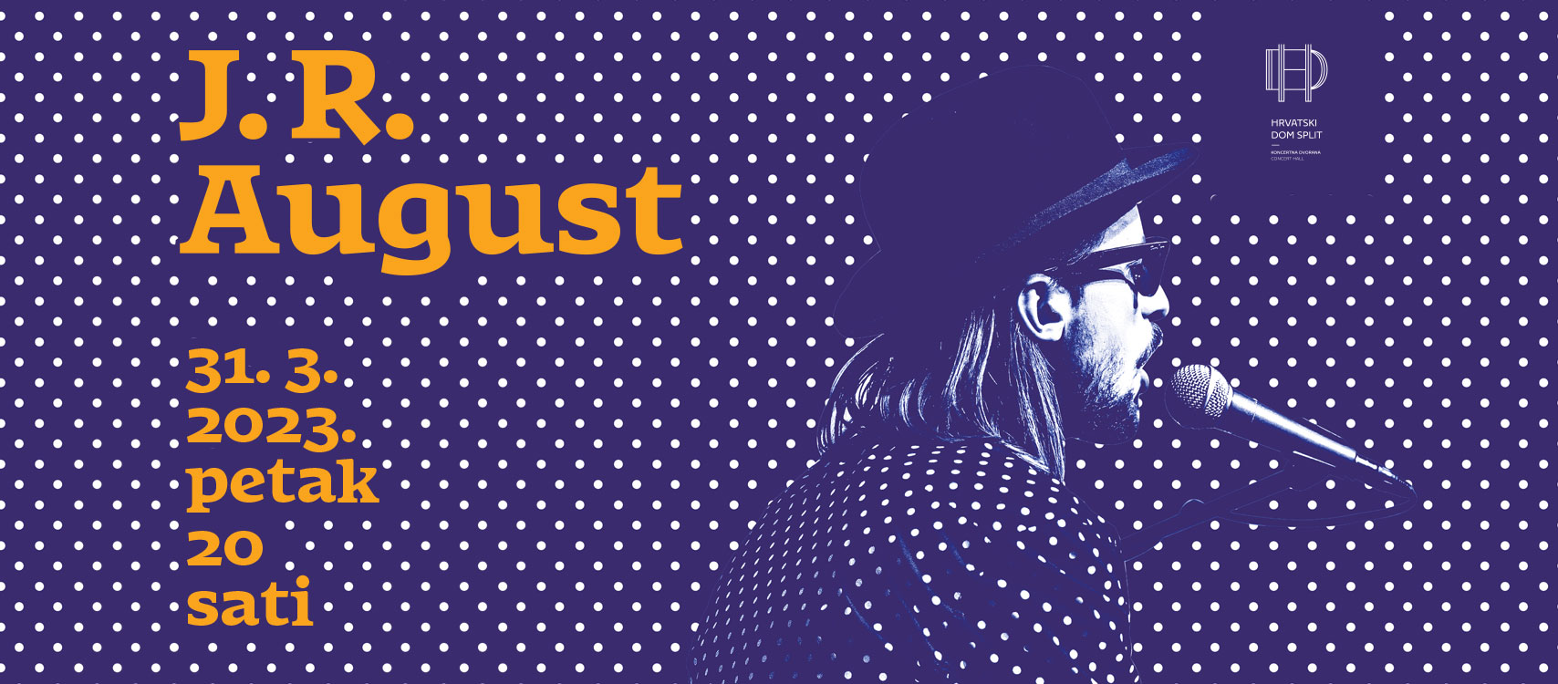J. R. August održati će koncert u Hrvatskom domu Split